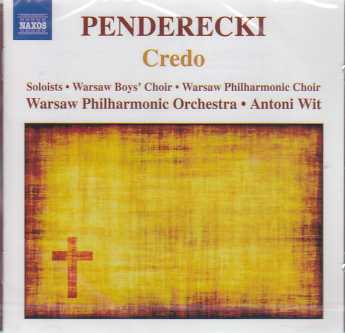 Krzysztof Penderecki / Credo / Warsaw Philharmonic Orchestra / Antoni Wit