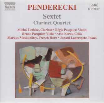 Krzystof Penderecki / Sextet / Clarinet Quartet