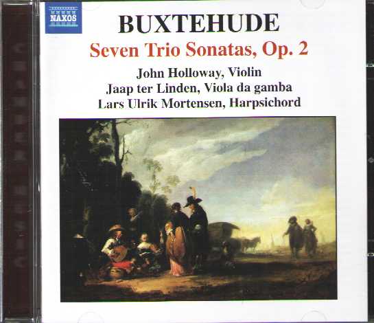 Dieterich Buxtehude / Complete Chamber Music 2: Seven Trio Sonatas, Op. 2 / John Holloway / Jaap ter Linden / Lars Ulrik Mortensen