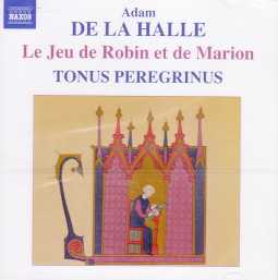 Adam de la Halle / Le Jeu de Robin & Marion / Tonus Peregrinus