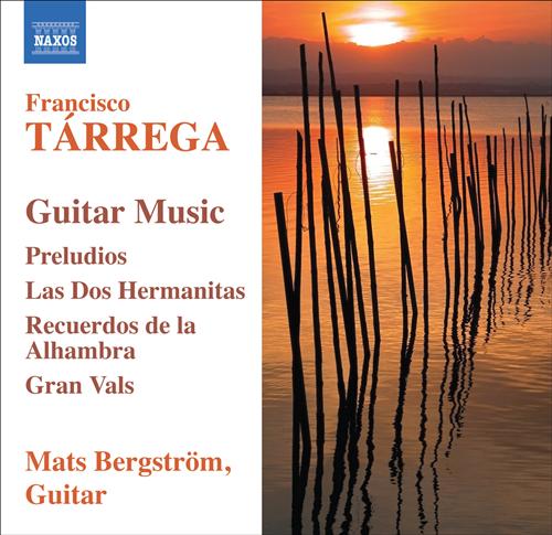 Francisco Tárrega / Guitar Music / Mats Bergström