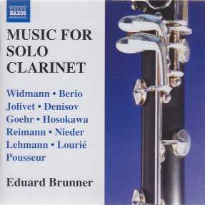Music for Solo Clarinet / Eduard Brunner / Jörg Widmann / Toshio Hosokawa / Luciano Berio / Henri Pousseur / André Jolivet et al.