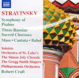 Igor Stravinsky / Symphony of Psalms / Three Russian Sacred Choruses / Mass / Cantata / Babel