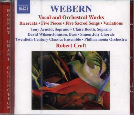 Anton Webern / Vocal and Orchestral Works / Robert Craft