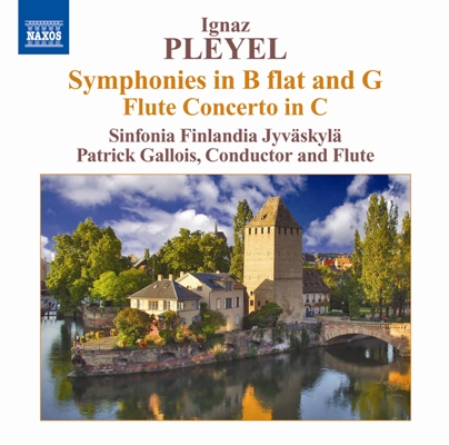 Ignaz Pleyel / Symphonies in B flat & G / Flute Concerto // Sinfonia Finlandia Jyväskylä / Patrick Gallois