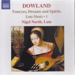 John Dowland / Lute Music 1 - Fancyes, Dreams and Spirits / Nigel North