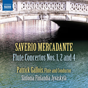 Saverio Mercadante / Flute Concertos // Sinfonia Finlandia Jyväskylä / Patrick Gallois