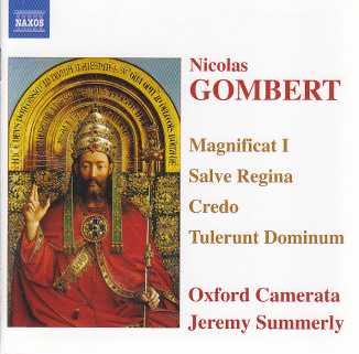 Nicolas Gombert / Magnificat I / Salve Regina / Tulerunt Dominum // Oxford Camerata / Jeremy Summerly