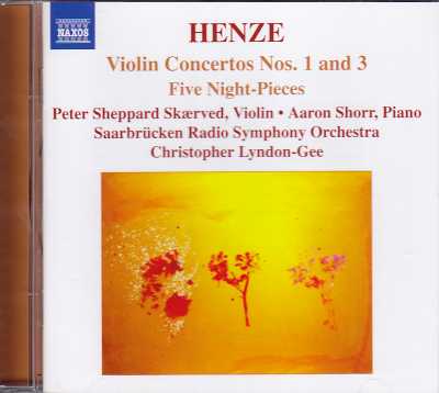 Hans Werner Henze / Violin Concertos 1 & 3 / Fünf Nachtstücke / Peter Sheppard Skaerved