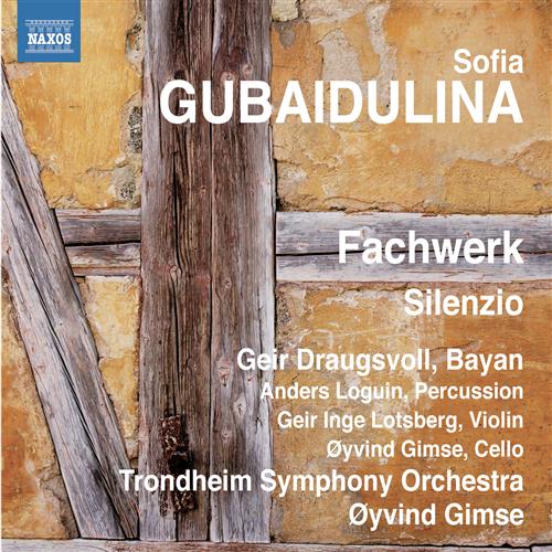 Sofia Gubaidulina / Fachwerk / Silenzio