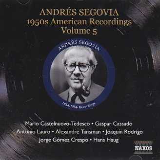 Andrés Segovia plays Castelnuovo-Tedesco, Cassadó, Lauro etc.
