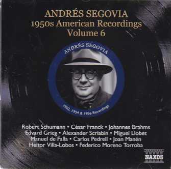 Andrés Segovia plays Schumann, Franck, Brahms, Grieg etc.