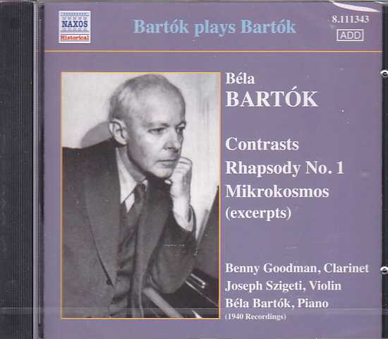 Béla Bartók / Bartók plays Bartók / Joseph Szigeti / Benny Goodman