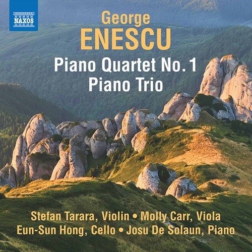 George Enescu / Piano Quartet no. 1 / Piano Trio // Stefan Tarara / Molly Carr / Hong Eun-sun / Josu De Solaun