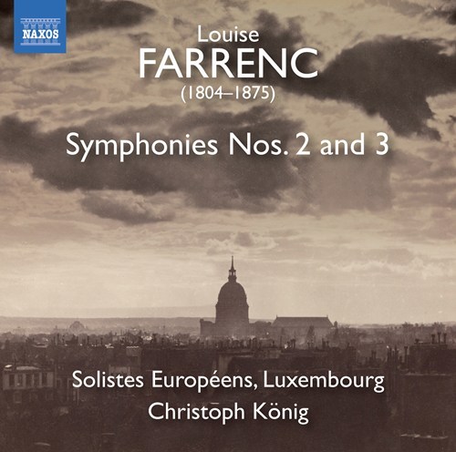 Louise Farrenc / Symphonies no. 2 & 3 // Solistes Européens Luxembourg / Christoph König