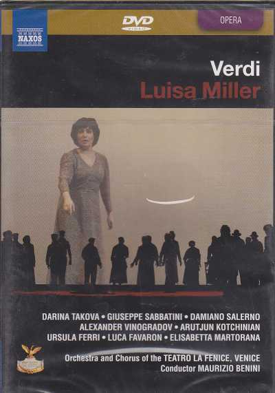 Giuseppe Verdi / Luisa Miller / Darina Takova / Giuseppe Sabbatini / Orchestra & Chorus of the Teatro la Fenice / Maurizio Benini DVD