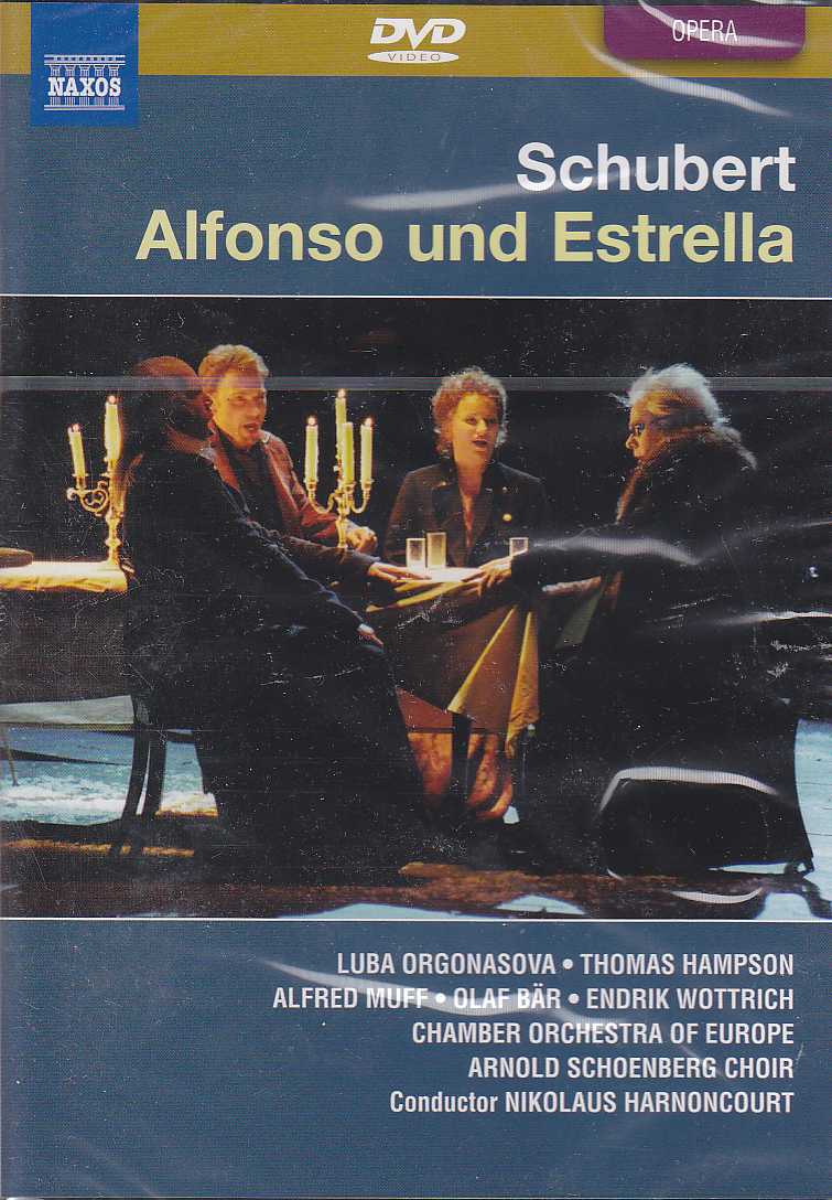 Franz Schubert / Alfonso und Estrella / Thomas Hampson / Luba Orgonasova / Chamber Orchestra of Europe / Nikolaus Harnoncourt DVD