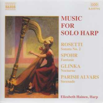 Music for Solo Harp: Liszt, Donizetti, Glinka, Reinhold, Chopin, Rosetti, Spohr, Posse & Alvars / Elizabeth Hainen