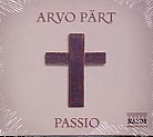 Arvo Pärt / Passio