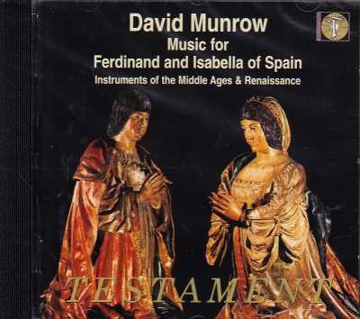 David Munrow / Music for Ferdinand and Isabella of Spain / Instruments of the Middle Ages & Renaissance