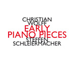 Christian Wolff / Early Piano Pieces