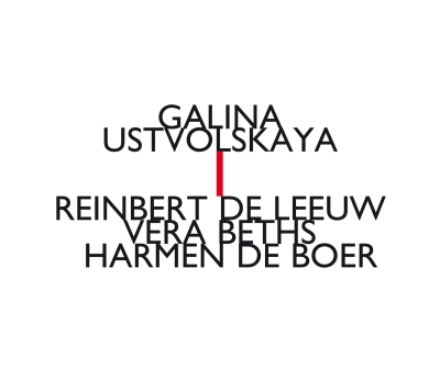 Galina Ustvolskaya / I // Reinbert de Leeuw / Vera Beths / Harmen de Boer