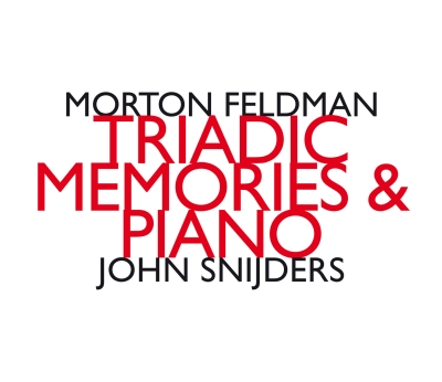 Morton Feldman / Triadic Memories / Piano // John Snijders