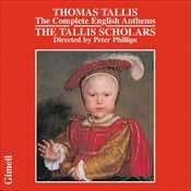 Thomas Tallis / Complete English Anthems / The Tallis Scholars