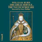 William Byrd / The Great Service / The Tallis Scholars
