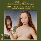 Josquin Desprez / Missa Sine Nomine / Missa ad Fugam / Tallis Scholars