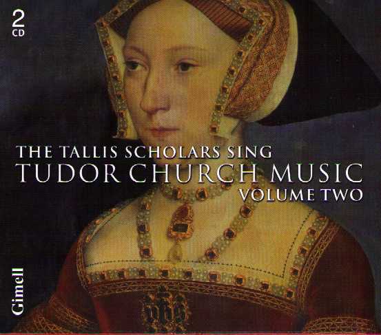 Tallis Scholars Sing Tudor Church Music vol. 2: John Sheppard / Thomas Tallis / Robert White