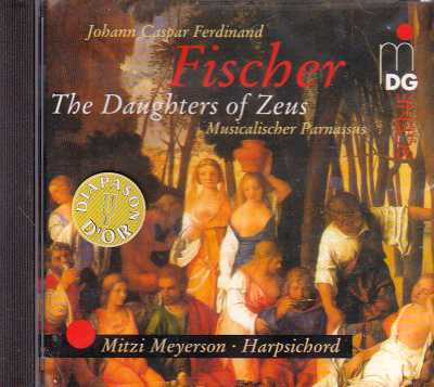 Johann Caspar Ferdinand Fischer / The Daughters of Zeus (Musicalischer Parnassus) / Mitzi Meyerson