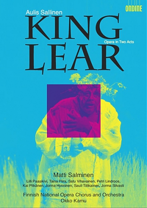 Aulis Sallinen / King Lear // Matti Salminen / Lilli Paasikivi / Taina Piira / Satu Vihavainen / Petri Lindroos / Finnish National Opera / Okko Kamu