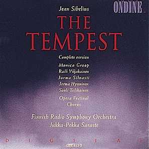 Jean Sibelius / The Tempest / Jukka-Pekka Saraste / Finnish RSO / Opera Festival Chorus / Soloists