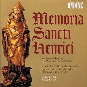 Memoria Sancti Henrici / Medieval Chant for the Patron Saint of Finland // Cetus Noster / Köyhät ritarit