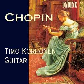 Frédéric Chopin / Arrangements by Miguel Llobet // Timo Korhonen