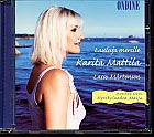 Lasse Mårtenson / Lauluja merelle // Karita Mattila / Jyväskylä Sinfonia / Riku Niemi