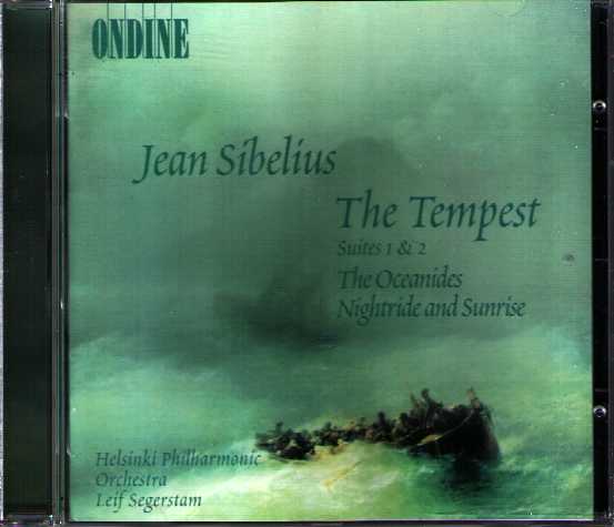 Jean Sibelius / The Tempest (Suites) / The Oceanides / Night Ride and Sunrise // Helsinki Philharmonic Orchestra / Leif Segerstam