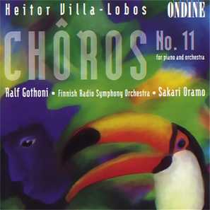 Heitor Villa-Lobos / Choros No. 11 / Ralf Gothoni / Finnish Radio Symphony Orchestra / Sakari Oramo