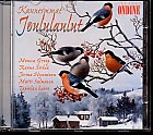 Kauneimmat joululaulut / Monica Groop / Raimo Sirkiä / Jorma Hynninen / Matti Salminen
