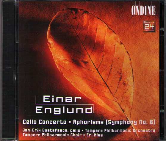 Einar Englund / Cello Concerto / Aphorisms / Symphony No. 6 / Jan-Erik Gustafsson / Tampere PO / Eri Klas