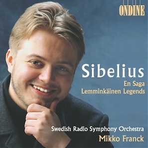Jean Sibelius / En Saga / Lemminkäinen Legends / Swedish Radio Symphony Orchestra / Mikko Franck