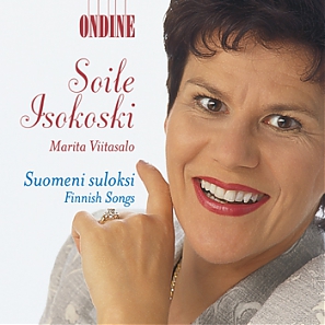 Soile Isokoski / Suomeni suloksi - Finnish Songs // Erkki Melartin / Ahti Sonninen / Ilmari Hannikainen / Heino Kaski / Fredrik Pacius / Yrjö Kilpinen / Oskar Merikanto