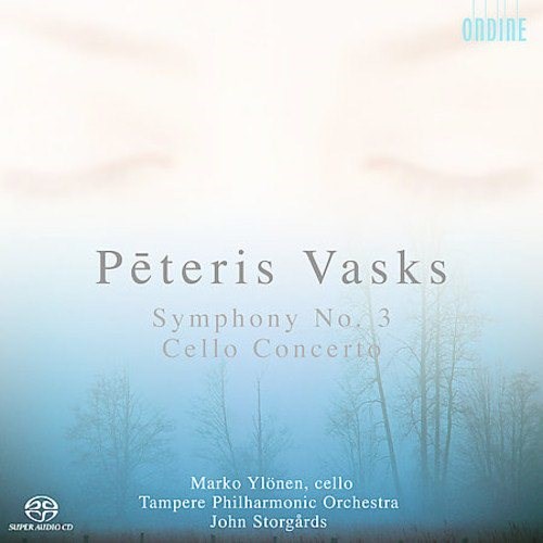 Peteris Vasks / Symphony No. 3 / Cello Concerto / John Storgårds / Tampere PO / Marko Ylönen / SACD