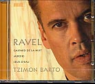 Maurice Ravel / Gaspard de la nuit / Miroirs / Jeux d’eau / Tzimon Barto