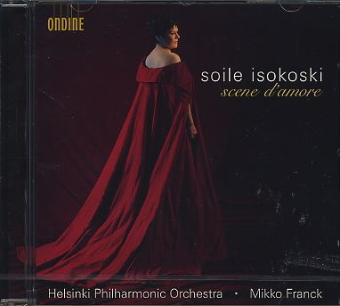 Soile Isokoski / Scene d'amore // Helsinki Philharmonic Orchestra / Mikko Franck