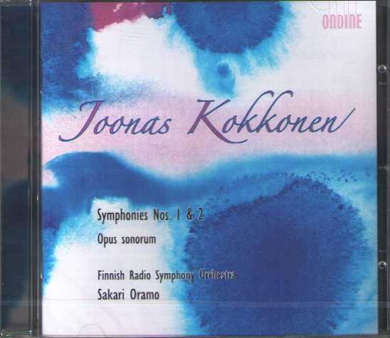 Joonas Kokkonen / Symphonies Nos. 1 & 2 / Opus sonorum / Finnish RSO / Sakari Oramo