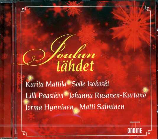 Joulun tähdet // Karita Mattila / Soile Isokoski / Lilli Paasikivi / Johanna Rusanen-Kartano / Jorma Hynninen / Matti Salminen