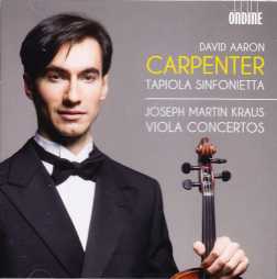Joseph Martin Kraus / Viola Concertos / David Aaron Carpenter / Tapiola Sinfonietta