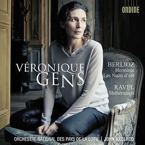 Hector Berlioz / Herminie / Nuits d'été / Maurice Ravel / Shéhérazade // Veronique Gens / Orchestre National des Pays de la Loire / John Axelrod